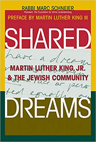 Shared Dreams: Martin Luther King, Jr  and the Jewish Community