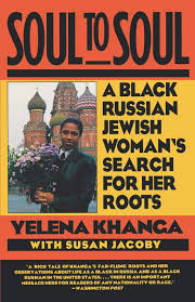 Soul To Soul: A Black Russian Jewish Woman’s Search For Her Roots