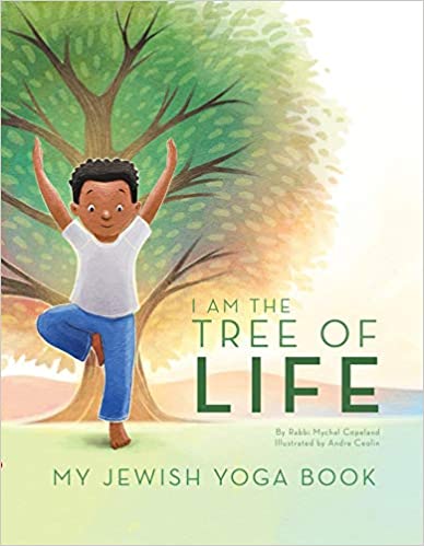 I am The Tree of Life: My Jewish Yoga Book
