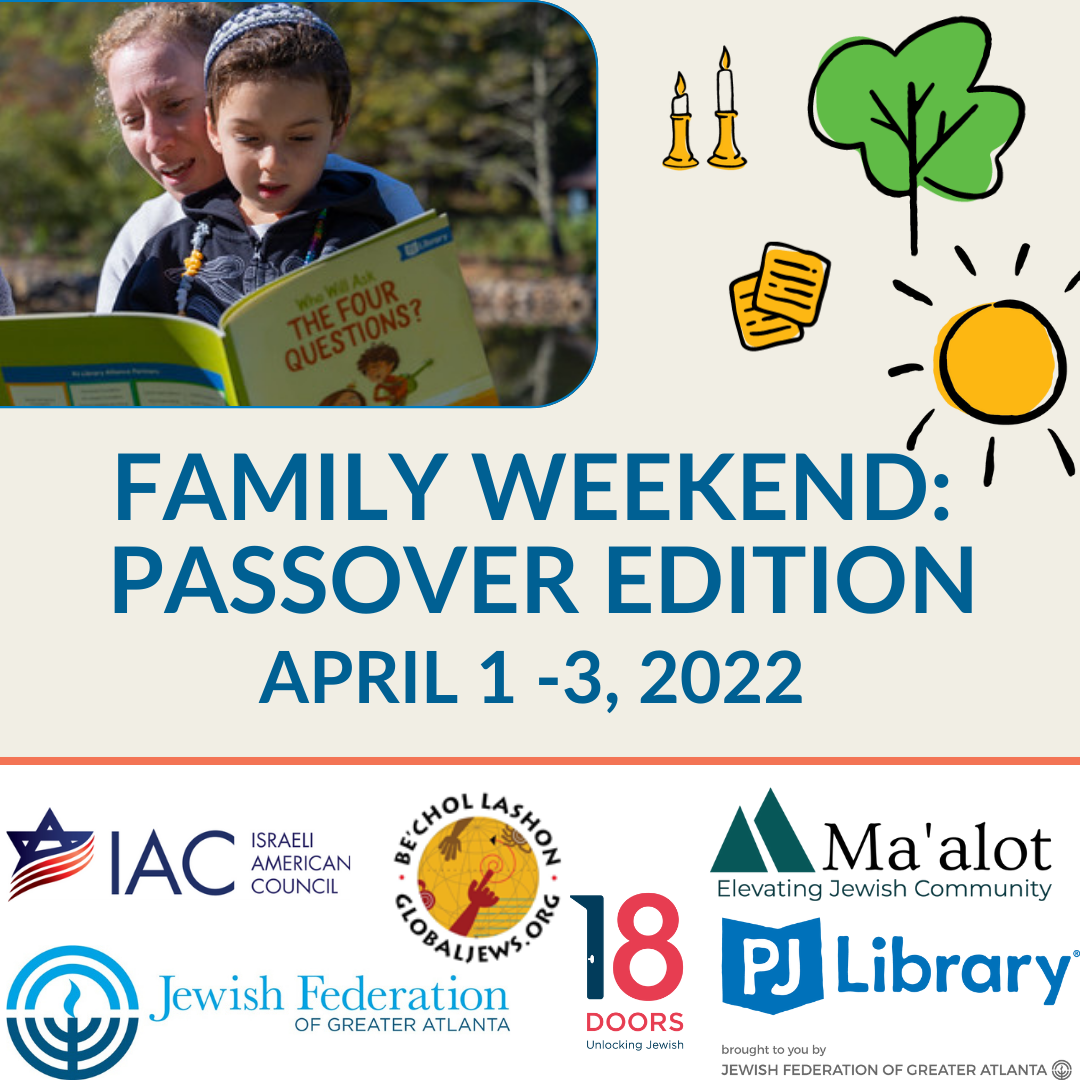Family Weekend Passover Edition,April 1 - 4, 2022